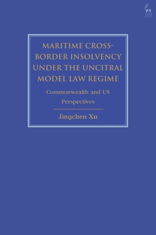 Cover image: Maritime Cross-Border Insolvency under the UNCITRAL Model Law Regime 1st edition 9781509942619