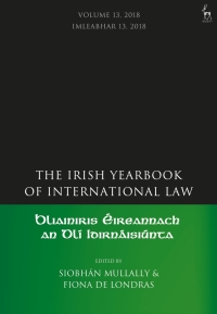 صورة الغلاف: The Irish Yearbook of International Law, Volume 13, 2018 1st edition 9781509936717