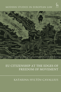 Cover image: EU Citizenship at the Edges of Freedom of Movement 1st edition 9781509945498