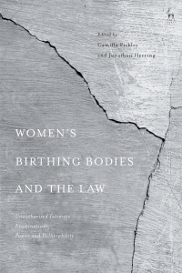 Imagen de portada: Women’s Birthing Bodies and the Law 1st edition 9781509937578