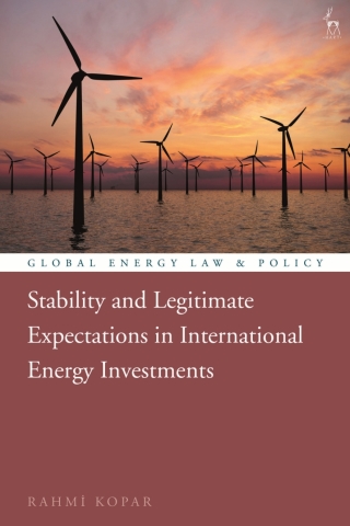 Imagen de portada: Stability and Legitimate Expectations in International Energy Investments 1st edition 9781509952076