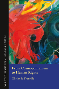 صورة الغلاف: From Cosmopolitanism to Human Rights 1st edition 9781509938520