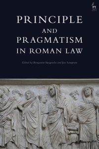 Cover image: Principle and Pragmatism in Roman Law 1st edition 9781509938957