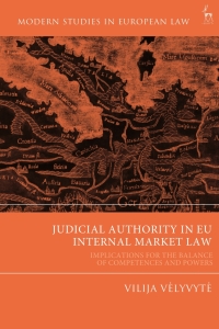Cover image: Judicial Authority in EU Internal Market Law 1st edition 9781509938995