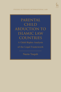 Imagen de portada: Parental Child Abduction to Islamic Law Countries 1st edition 9781509939114