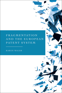 Titelbild: Fragmentation and the European Patent System 1st edition 9781509961436