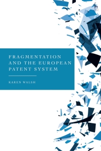 Cover image: Fragmentation and the European Patent System 1st edition 9781509961436