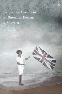 Cover image: Indigenous Aspirations and Structural Reform in Australia 1st edition 9781509940141