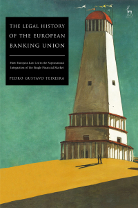 Cover image: The Legal History of the European Banking Union 1st edition 9781509942596