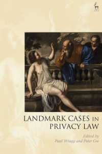Omslagafbeelding: Landmark Cases in Privacy Law 1st edition 9781509940769