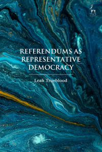 Cover image: Referendums as Representative Democracy 1st edition 9781509940806