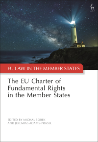 Cover image: The EU Charter of Fundamental Rights in the Member States 1st edition 9781509940912
