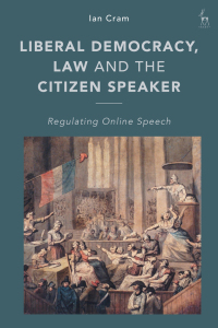 Titelbild: Liberal Democracy, Law and the Citizen Speaker 1st edition 9781509945863