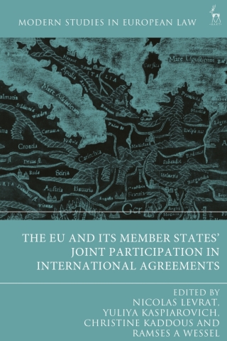 Immagine di copertina: The EU and its Member States’ Joint Participation in International Agreements 1st edition 9781509945870