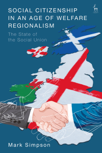 Imagen de portada: Social Citizenship in an Age of Welfare Regionalism 1st edition 9781509946457