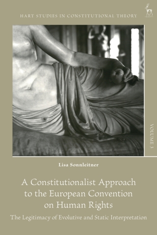 Cover image: A Constitutionalist Approach to the European Convention on Human Rights 1st edition 9781509946877