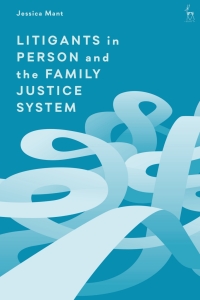 Imagen de portada: Litigants in Person and the Family Justice System 1st edition 9781509947355