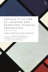 Cover image: Article 47 of the EU Charter and Effective Judicial Protection, Volume 1 1st edition 9781509947942