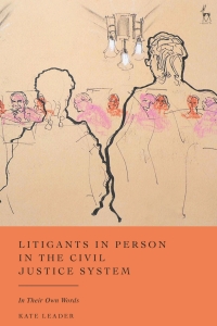 Cover image: Litigants in Person in the Civil Justice System 1st edition 9781509948321