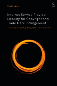 Immagine di copertina: Internet Service Provider Liability for Copyright and Trade Mark Infringement 1st edition 9781509948567