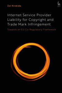 表紙画像: Internet Service Provider Liability for Copyright and Trade Mark Infringement 1st edition 9781509948567