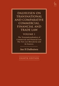 Cover image: Dalhuisen on Transnational and Comparative Commercial, Financial and Trade Law Volume 1 8th edition 9781509949229
