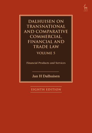 Cover image: Dalhuisen on Transnational and Comparative Commercial, Financial and Trade Law Volume 5 8th edition 9781509949632