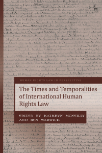 表紙画像: The Times and Temporalities of International Human Rights Law 1st edition 9781509949908