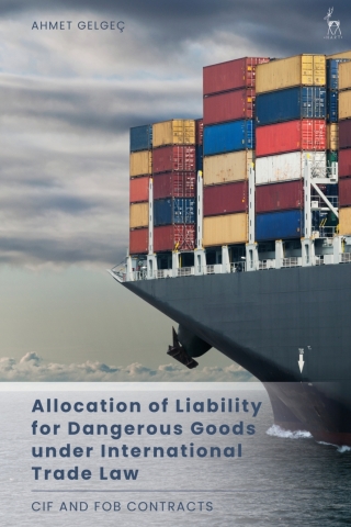 Imagen de portada: Allocation of Liability for Dangerous Goods under International Trade Law 1st edition 9781509950232