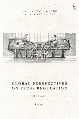 Cover image: Global Perspectives on Press Regulation, Volume 1 1st edition 9781509950348