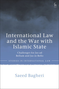 Cover image: International Law and the War with Islamic State 1st edition 9781509950515