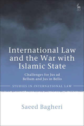 Cover image: International Law and the War with Islamic State 1st edition 9781509950515
