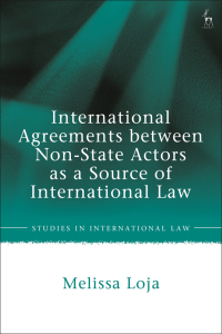 Cover image: International Agreements between Non-State Actors as a Source of International Law 1st edition 9781509951109