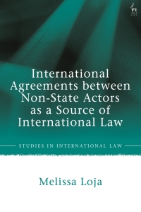 صورة الغلاف: International Agreements between Non-State Actors as a Source of International Law 1st edition 9781509951109