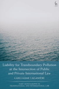 Omslagafbeelding: Liability for Transboundary Pollution at the Intersection of Public and Private International Law 1st edition 9781509951192