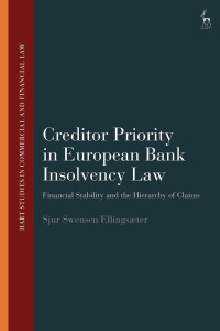 表紙画像: Creditor Priority in European Bank Insolvency Law 1st edition 9781509953653