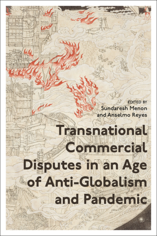 Imagen de portada: Transnational Commercial Disputes in an Age of Anti-Globalism and Pandemic 1st edition 9781509955015