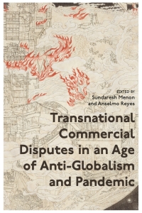 Cover image: Transnational Commercial Disputes in an Age of Anti-Globalism and Pandemic 1st edition 9781509954971