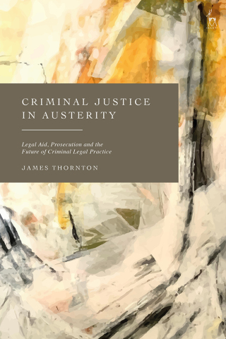 Cover image: Criminal Justice in Austerity 1st edition 9781509955312