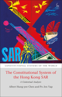 Omslagafbeelding: The Constitutional System of the Hong Kong SAR 1st edition 9781509956296