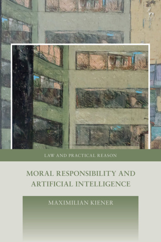 Omslagafbeelding: Moral Responsibility and Artificial Intelligence 1st edition 9781509956845