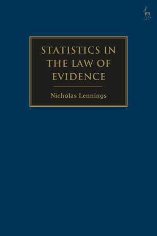 Cover image: Statistics in the Law of Evidence 1st edition 9781509957330