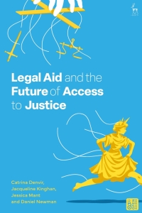 Omslagafbeelding: Legal Aid and the Future of Access to Justice 1st edition 9781509957804