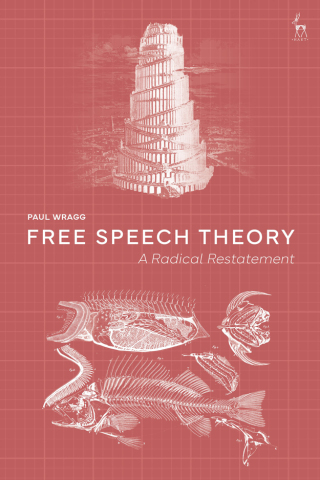 Cover image: Free Speech Theory 1st edition 9781509958283