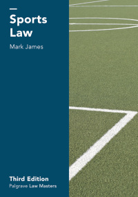 صورة الغلاف: Sports Law 3rd edition 9781137559258