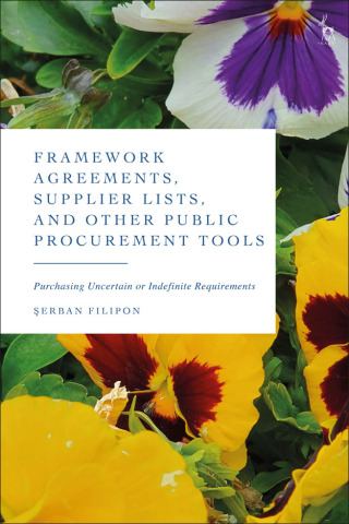 Cover image: Framework Agreements, Supplier Lists, and Other Public Procurement Tools 1st edition 9781509959945