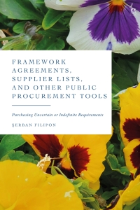 Cover image: Framework Agreements, Supplier Lists, and Other Public Procurement Tools 1st edition 9781509959907