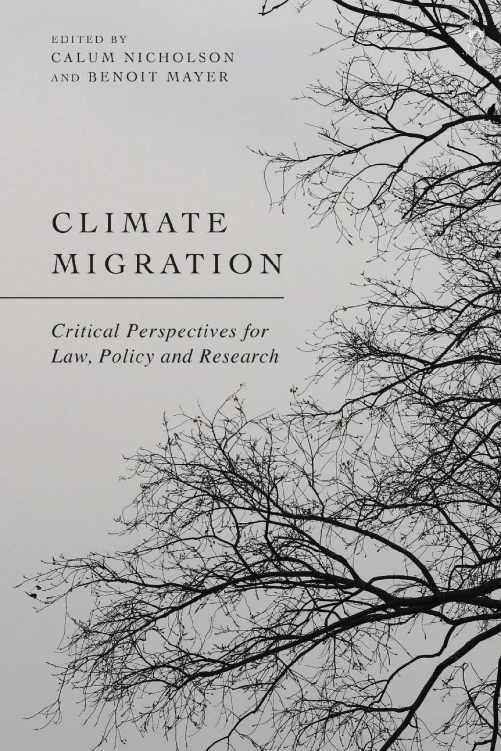 Climate Migration Critical Perspectives for Law, Policy, and Research 1st Edition
