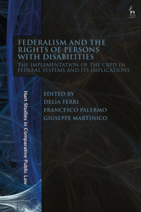 Immagine di copertina: Federalism and the Rights of Persons with Disabilities 1st edition 9781509962433