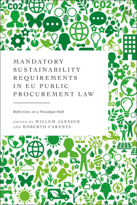 Cover image: Mandatory Sustainability Requirements in EU Public Procurement Law 1st edition 9781509963959